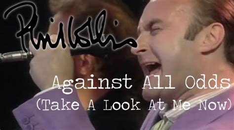 what year did against all odds come out|The Meaning Behind The Song: Against All Odds by Phil Collins.